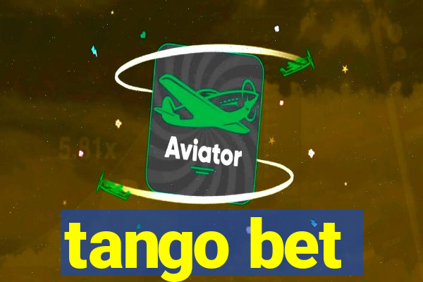 tango bet