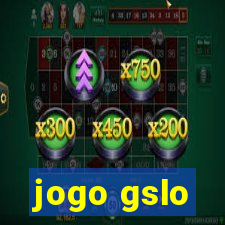 jogo gslo