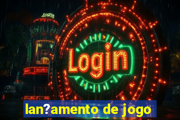 lan?amento de jogo