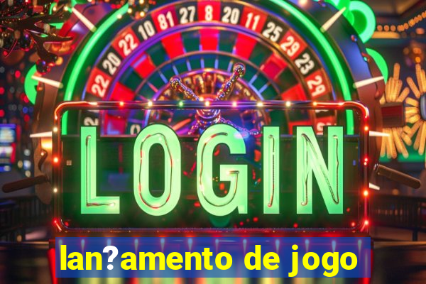 lan?amento de jogo