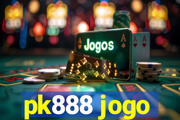 pk888 jogo