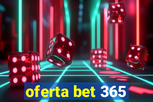 oferta bet 365