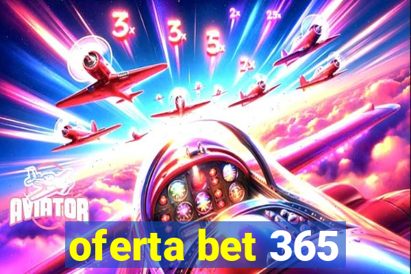 oferta bet 365