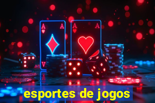 esportes de jogos