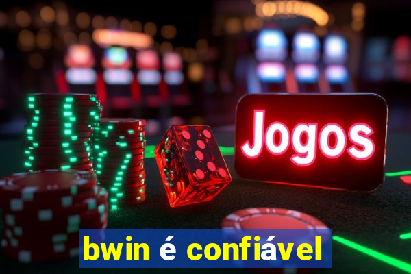 bwin é confiável