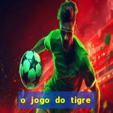 o jogo do tigre é seguro