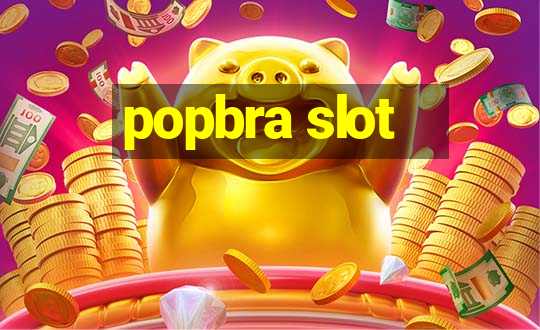 popbra slot