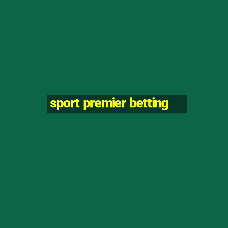 sport premier betting