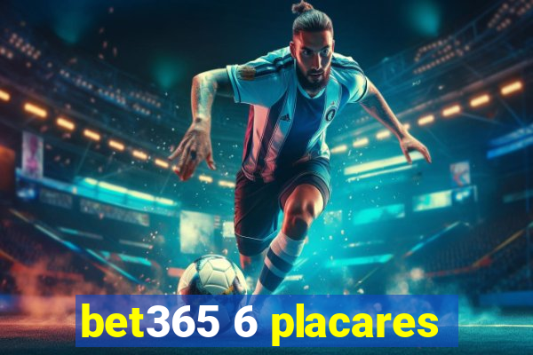 bet365 6 placares