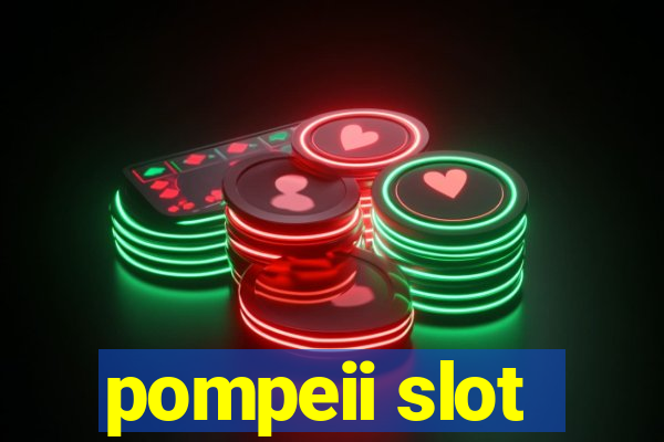 pompeii slot