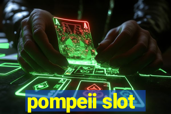 pompeii slot