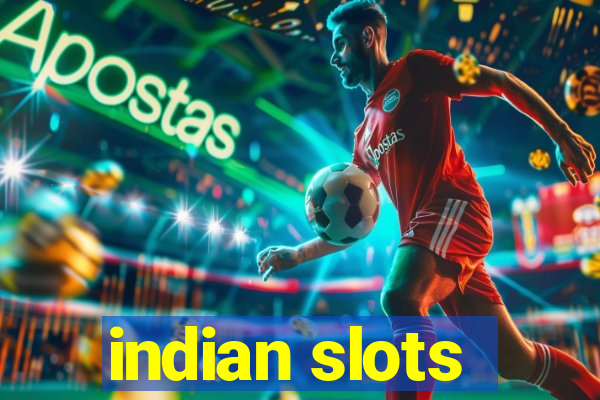 indian slots