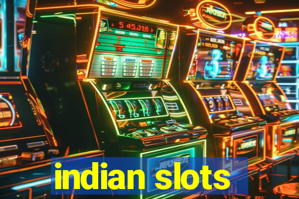 indian slots