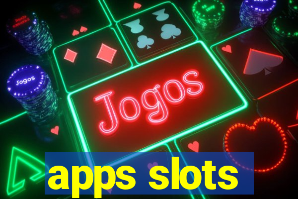 apps slots