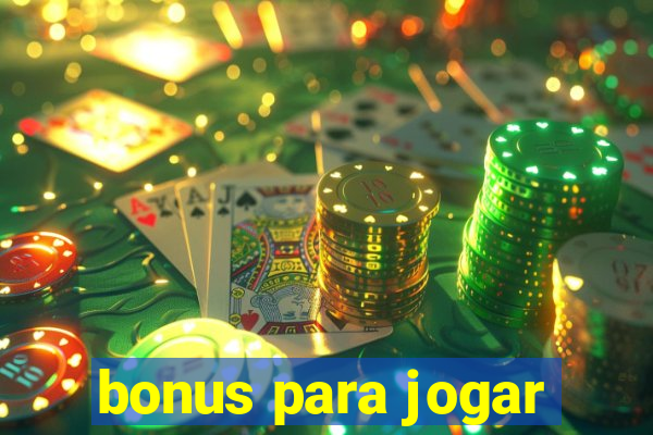 bonus para jogar