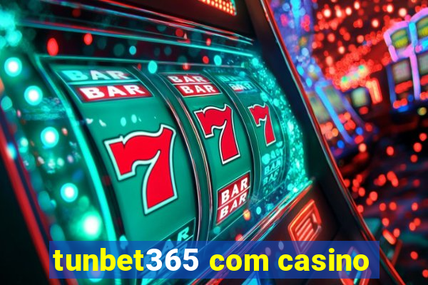 tunbet365 com casino