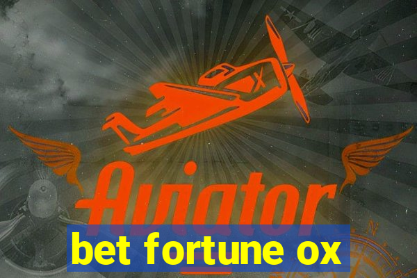 bet fortune ox