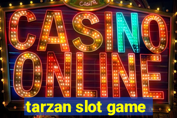 tarzan slot game