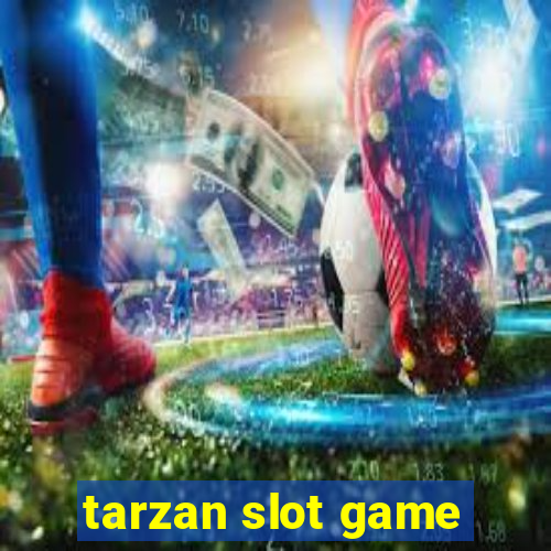 tarzan slot game