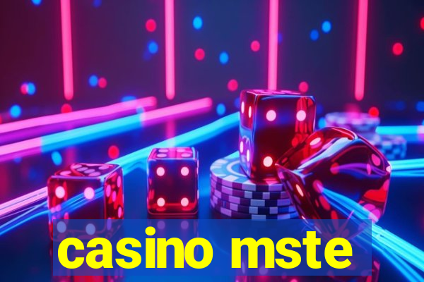 casino mste