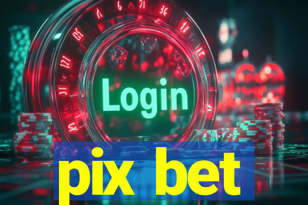 pix bet