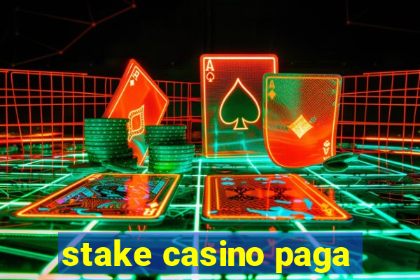 stake casino paga