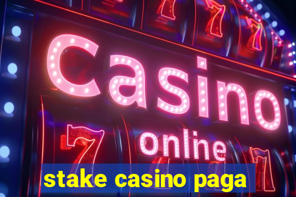 stake casino paga