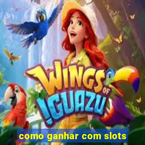 como ganhar com slots