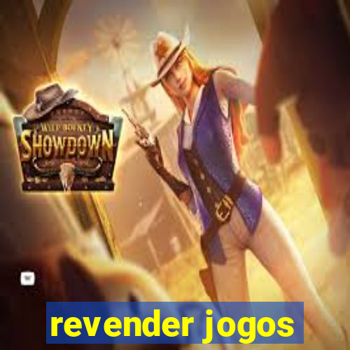 revender jogos