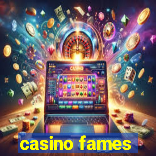 casino fames