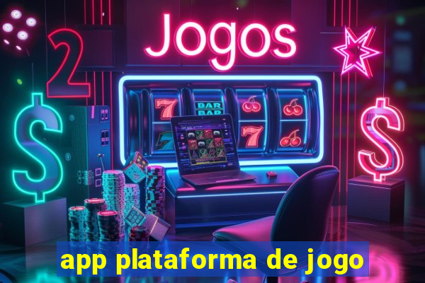 app plataforma de jogo