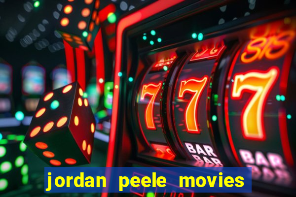 jordan peele movies and tv shows