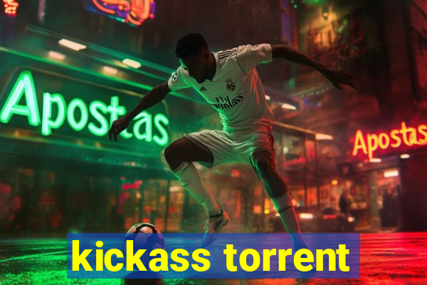 kickass torrent