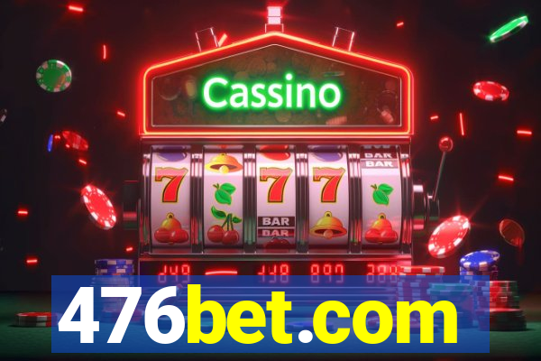 476bet.com