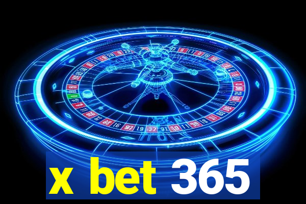 x bet 365