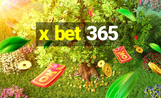 x bet 365