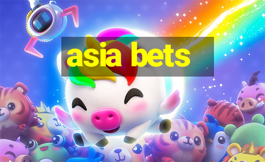 asia bets