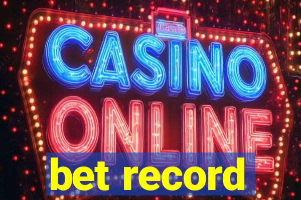 bet record