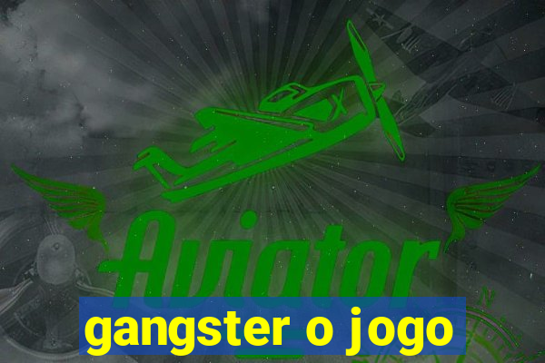 gangster o jogo