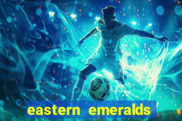 eastern emeralds slot review