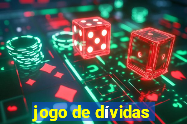 jogo de dívidas