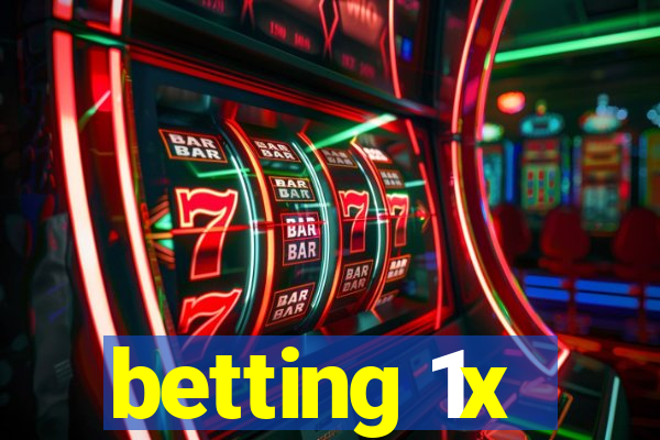 betting 1x