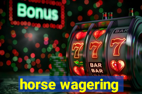 horse wagering