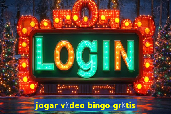 jogar v铆deo bingo gr谩tis