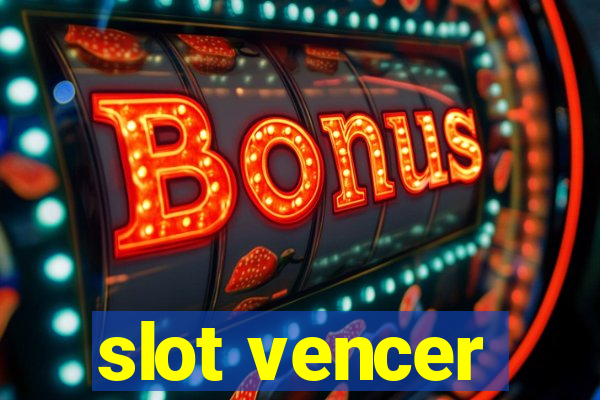 slot vencer