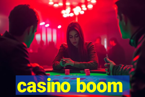 casino boom