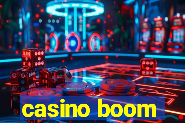 casino boom