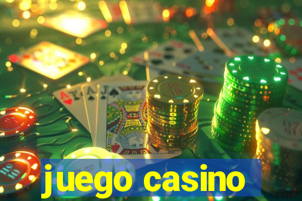 juego casino