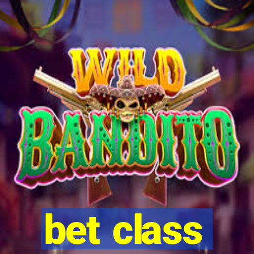 bet class