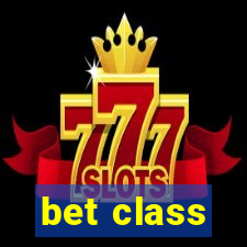 bet class